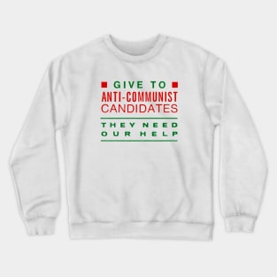 1950s Support Anti Communist Candiates Crewneck Sweatshirt